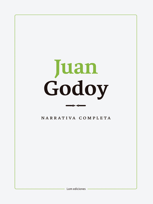 Title details for Narrativa completa. Juan Godoy by Juan Godoy - Available